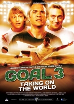 Cartaz oficial do filme Gol! III: Assumindo o Mundial