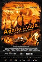 A Onda da Vida | Trailer oficial e sinopse