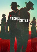 Cartaz oficial do filme Vingança &amp; Castigo