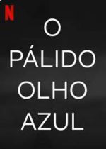 Cartaz do filme O Pálido Olho Azul