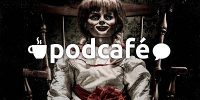 Podcafé 025: Não é brinquedo não! Bonecos que metem medo no escurinho do cinema!