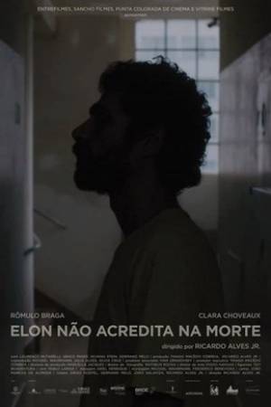 Cartaz do filme Elon Não Acredita na Morte