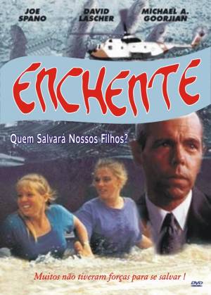 Cartaz do filme Enchente - Quem Salvará Nossos Filhos?